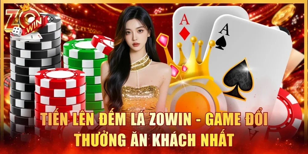 Tiến Lên Đếm Lá ZOWIN